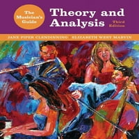 Musician 's Guide: the Musician' s Guide to Theory and Analysis