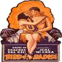 Everett gyűjtemény EVCMCDBIOFEC017H paradicsom madár L-R-Dolores Del Rio Joel Mccrea a kivágott kijelzőn film poszter